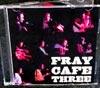 Fray Cafe 3