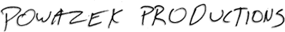 { powazek productions }